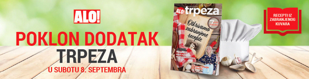 SVAKE SUBOTE SAMO UZ DNEVNI LIST ALO! Poklon kulinarski magazin "Alo! Trpeza"