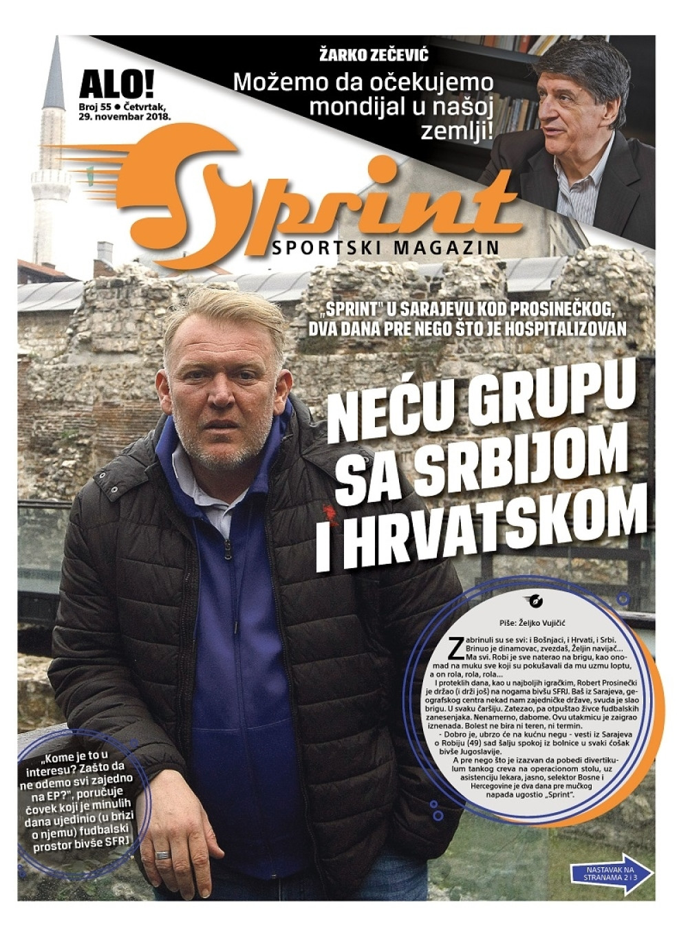 Posetili smo Prosinečkog u Sarajevu, ZEKA O ŠANSAMA SRBIJE DA DOBIJE SP, lepa Marina u našoj redakciji