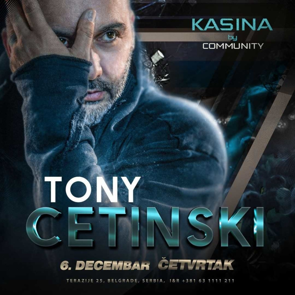 Tony Cetniski u Kasini!