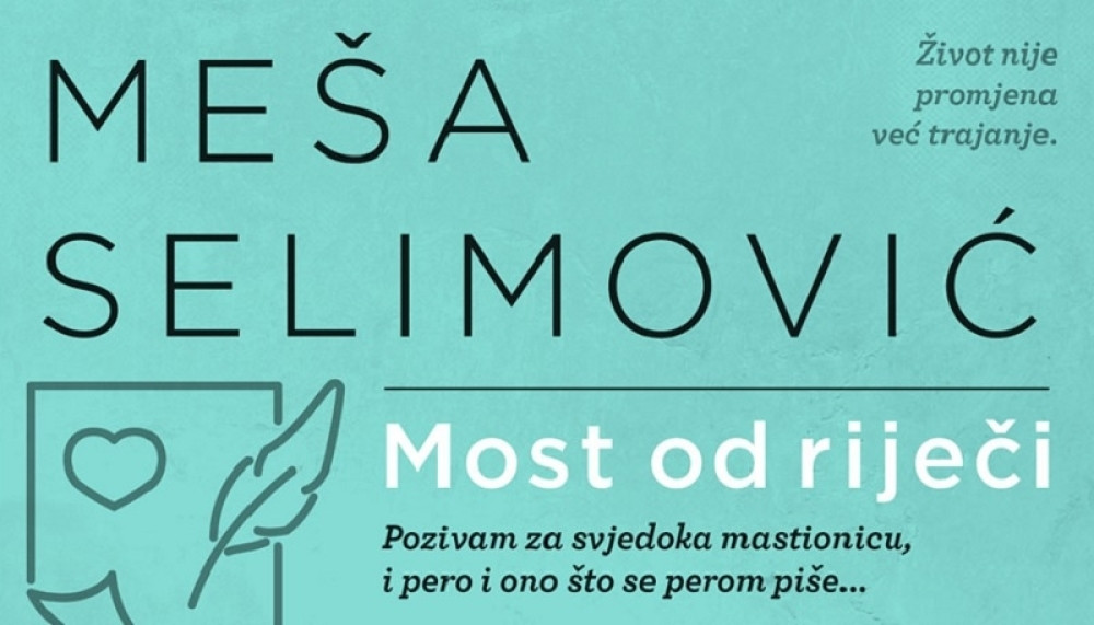 Za ljubitelje domaće književnosti - Zbirka citata izvanrednog Meše Selimovića