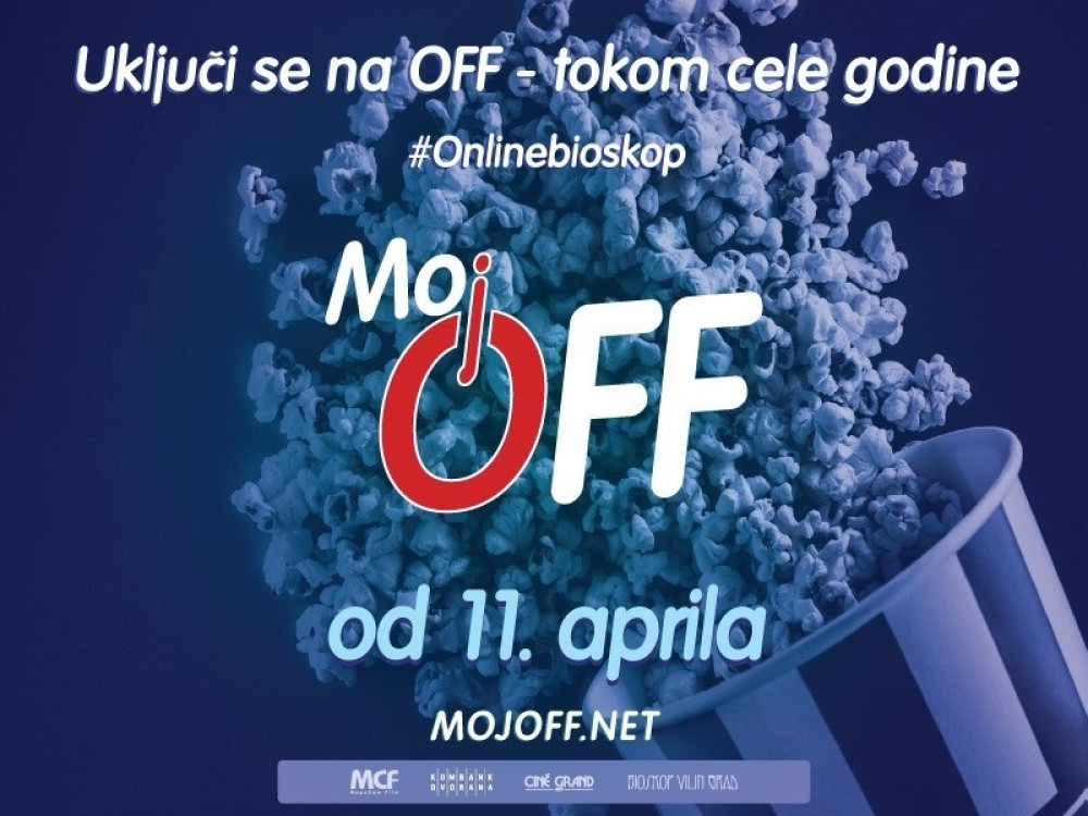 MOJ OFF prerasta u Premijum video na zahtev platformu (PVOD) za prikazivanje svetskih filmskih "state of art" naslova!