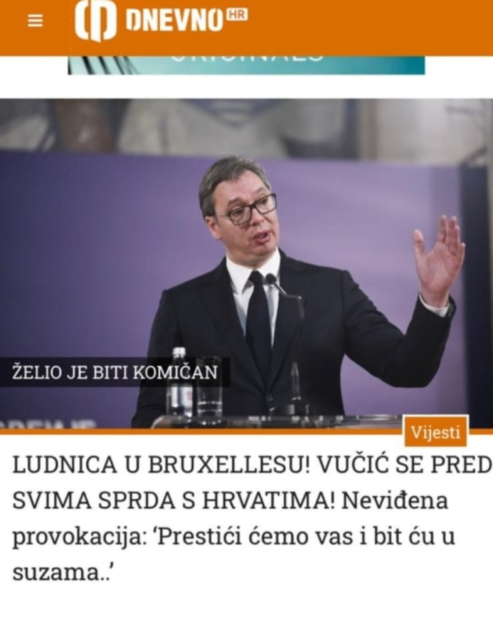 Vučić se u Briselu sprda sa nama: Prestižemo Hrvatsku, biću u suzama...
