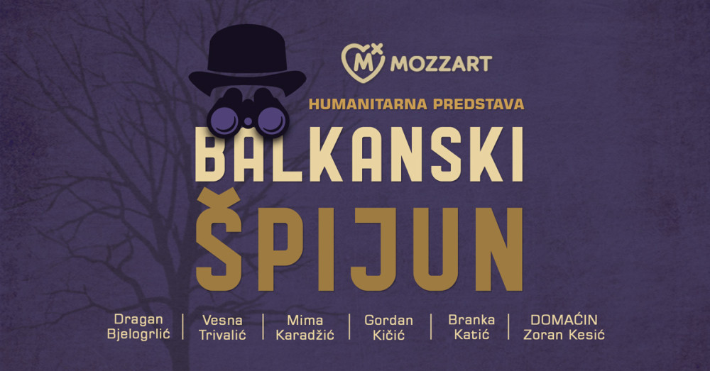 Do sada neviđeni Balkanski špijun! Glumačke legende u humanitarnoj predstavi za pomoć kulturi, ti šeruješ – Mozzart donira!