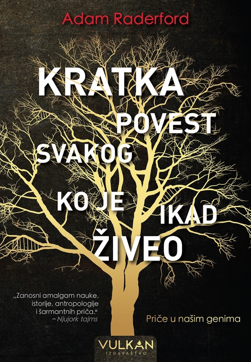 Kratka povest svakog ko je ikada živeo uskoro u prodaji!